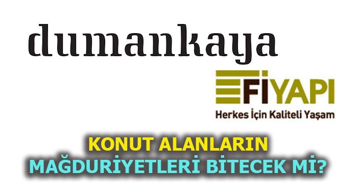 Dumankaya ve Fi Yapı’ya Almanlar talip