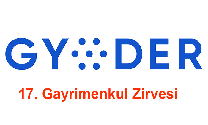 GYODER 17. Gayrimenkul Zirvesi 25 Ekim’de yapılacak