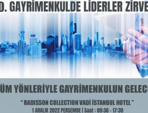 10. Gayrimenkulde Liderler Zirvesi 1 Aralık’ta yapılacak