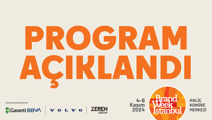 Brand Week Istanbul’un program içeriği açıklandı!