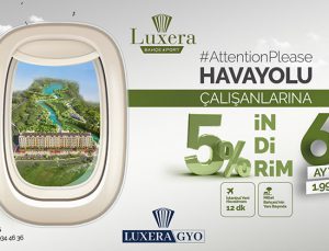 Luxera GYO’dan havayolu çalışanlarına yüzde 5 indirimli kampanya