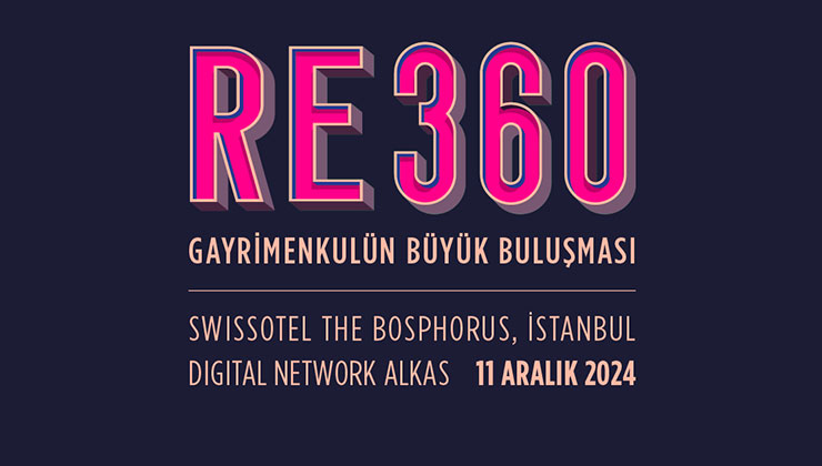 RE360, 11 Aralık’ta Swissôtel’de yapılacak